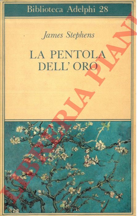 STEPHENS James - - La pentola dell'oro.