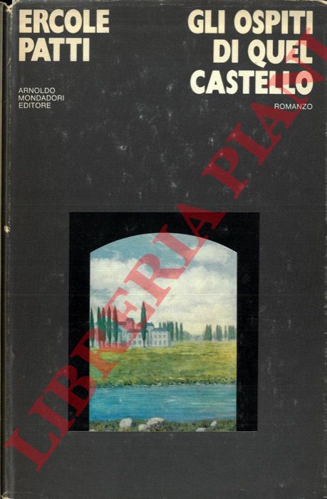 PATTI Ercole - - Gli ospiti di quel castello.