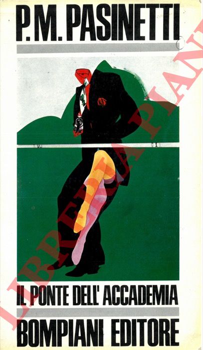 PASINETTI P.M. - - Il ponte dell'Accademia.
