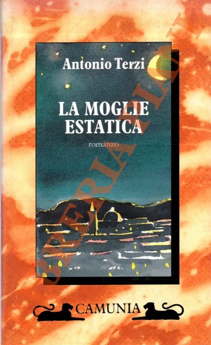 TERZI Antonio - - La moglie estatica.