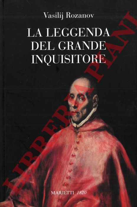 ROZANOV Vasilij - - La Leggenda del Grande Inquisitore.