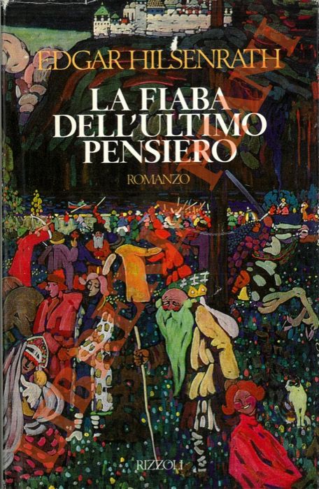 HILSENRATH Edgar - - La fiaba dell'ultimo pensiero.