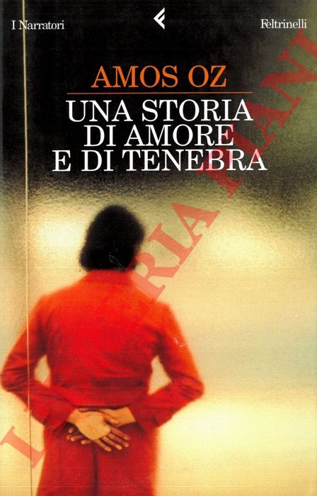 OZ Amos - - Una storia di amore e di tenebra.