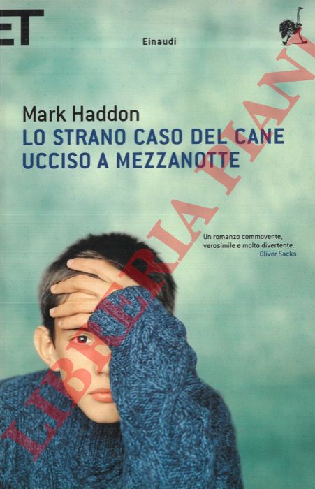 HADDON Mark - - Lo strano caso del cane ucciso a mezzanotte.
