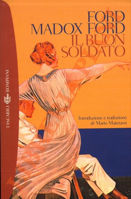 FORD MADOX Ford - - Il buon soldato.