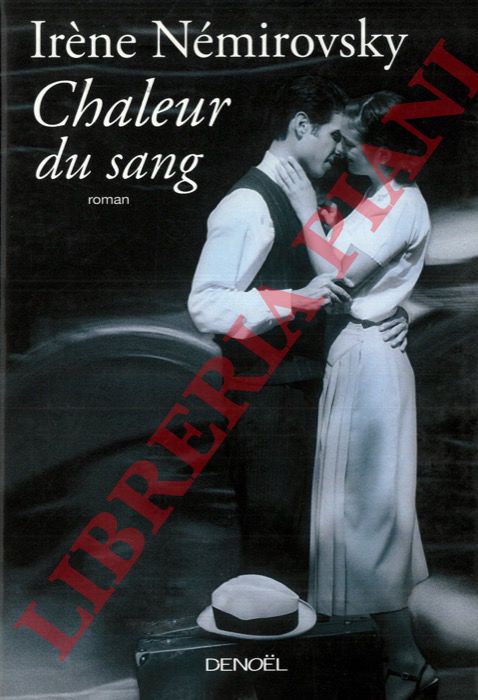NEMIROVSKY Irne - - Chaleur du sang.