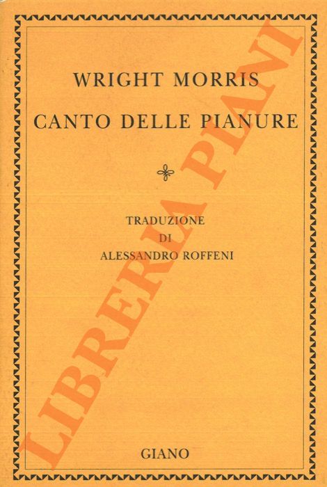 MORRIS Wright - - Canto delle pianure.