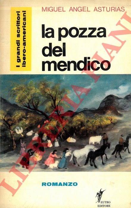 ASTURIAS Miguel Angel - - La pozza del mendico.