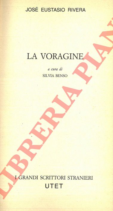 EUSTASIO RIVERA Jos - - La voragine.