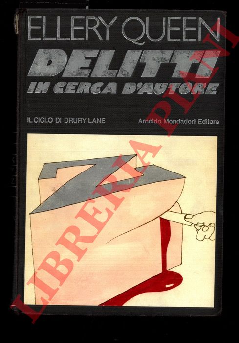 QUEEN Ellery - - Delitti in cerca d'autore. Il ciclo di Drury Lane.