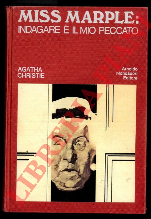 CHRISTIE Agatha - - Miss Marple: indagare  il mio peccato. Un delitto avr luogo. Giochi di prestgio. Istantanea di un delitto. Silenzio: si uccide. Un'idea geniale. La dama di compagnia.