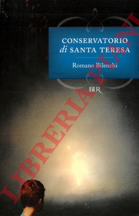 BILENCHI Romano - - Conservatorio di Santa Teresa.