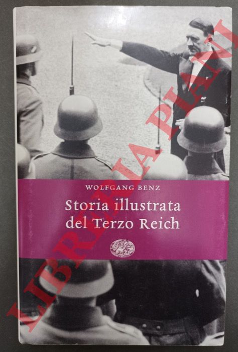 BENZ Wolfgang - - Storia illustrata del Terzo Reich.