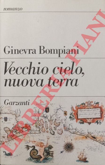 BOMPIANI Ginevra - - Vecchio cielo, nuova terra.
