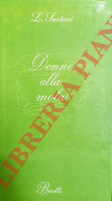 SANTUCCI Luigi - - Donne alla mola.