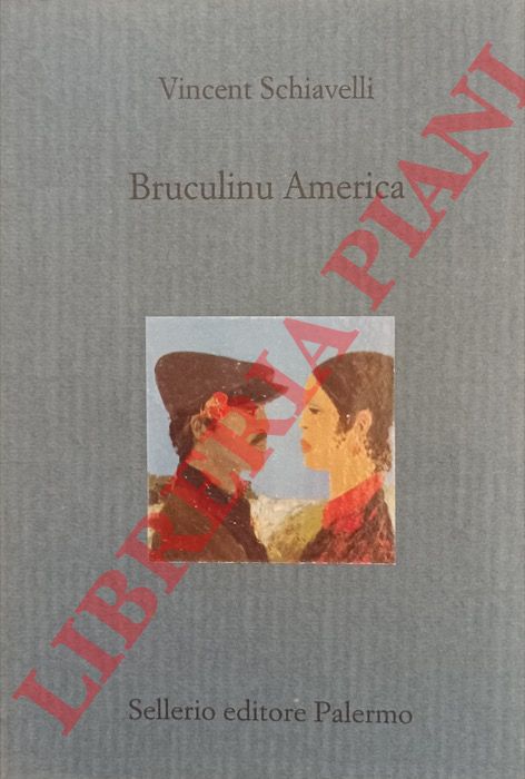 SCHIAVELLI Vincent - - Bruculinu America.