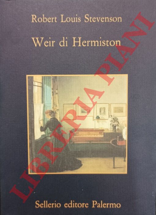STEVENSON Robert Louis - - Weir di Hermiston.