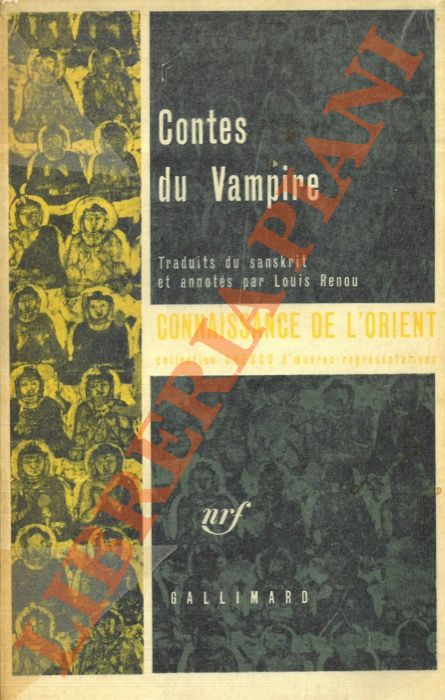 - - Contes du Vampire traduits du Sanskrit et annots par Louis Renou.