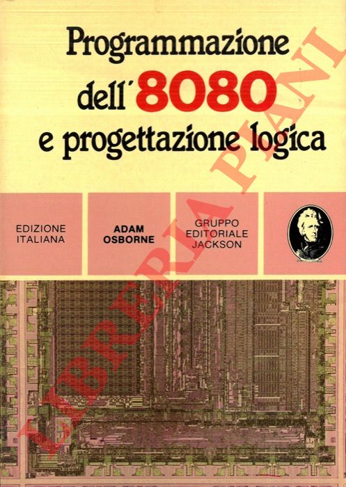 OSBORNE Adam - - Programmazione dell'8080 e progettazione logica.