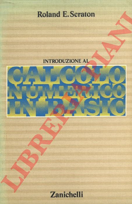 SCRATON Roland E. - - Introduzione al calcolo numerico in Basic.