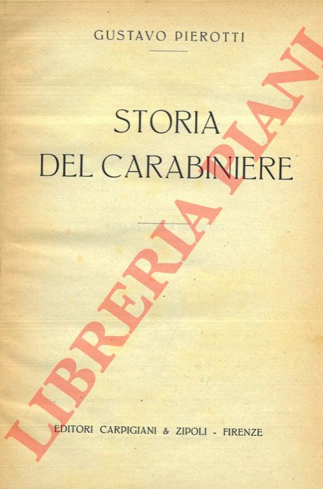 PIEROTTI Gustavo - - Storia del carabiniere.