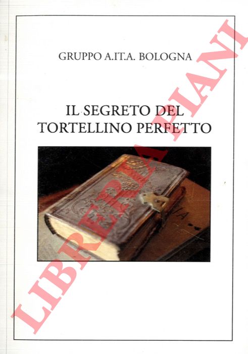 - - Il segreto del tortellino perfetto.