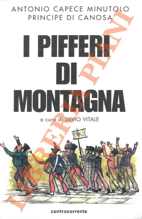 Antonio Capece Minutolo Principe di Canosa - - I pifferi di montagna.