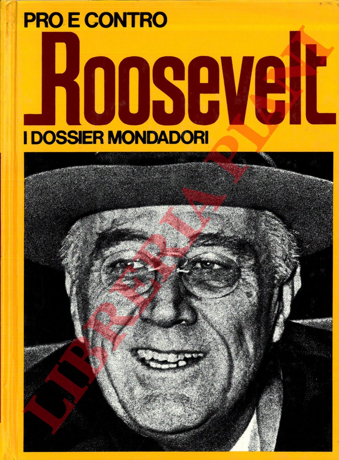 (MARGOTTA Roberto) - - Pro e contro Roosevelt.