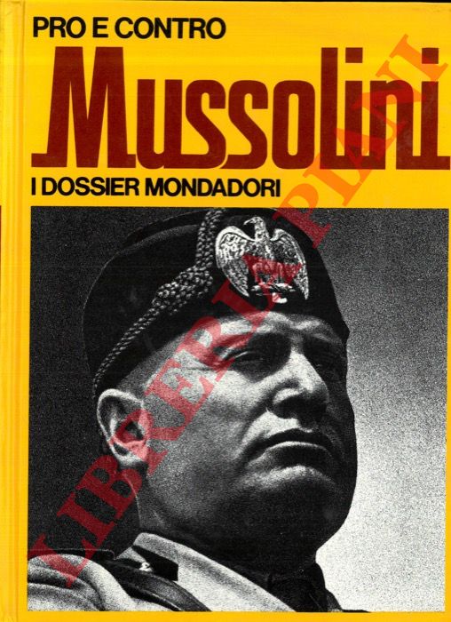 (BIANCHI Pietro) - - Pro e contro Mussolini.