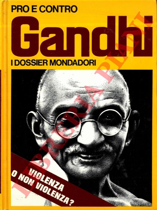 (RONZA Robi) - - Pro e contro Gandhi.
