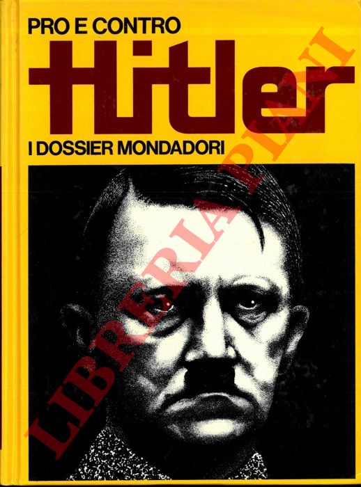 (ALEOTTI Luciano) - - Pro e contro Hitler.