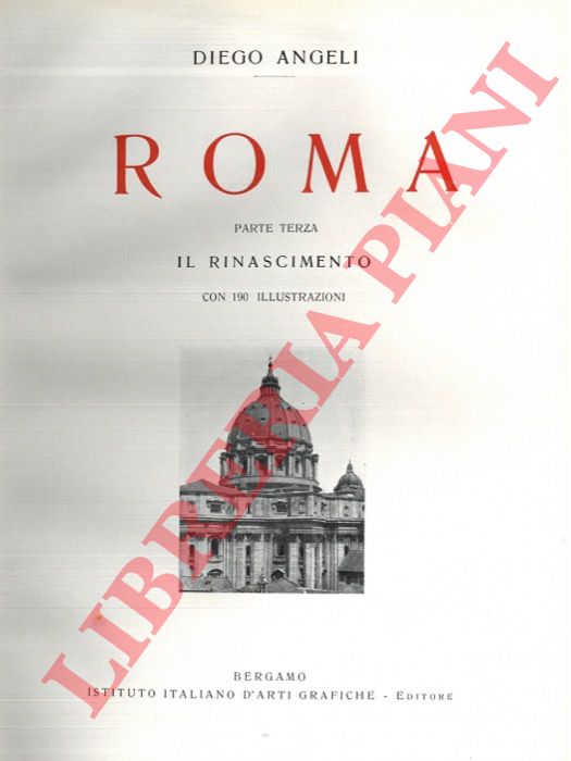 ANGELI Diego - - Roma. Parte terza. Il Rinascimento.