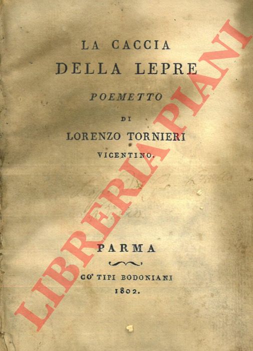 TORNIERI Lorenzo - - La caccia della lepre. Poemetto.  