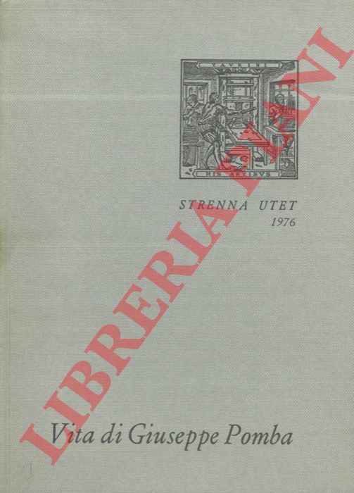 FIRPO Luigi - - Vita di Giuseppe Pomba da Torino. Libraio tipografo editore. 