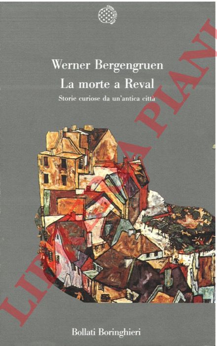 BERGENGRUEN Werner - - La morte a Reval. Storie curiose da un'antica citt.