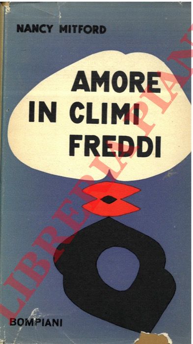 MITFORD Nancy - - Amore in climi freddi.