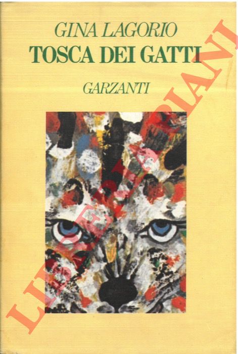 LAGORIO Gina - - Tosca dei gatti.