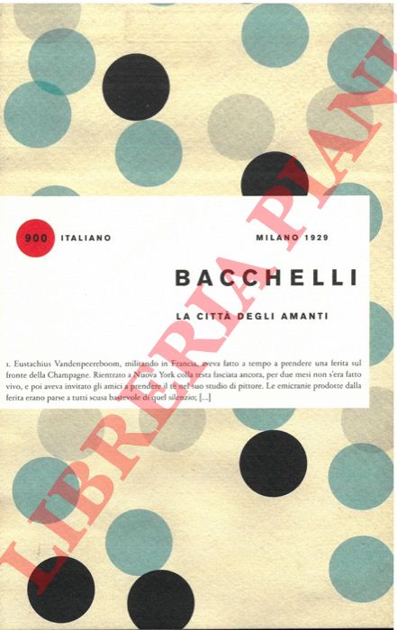 BACCHELLI Riccardo - - La citt degli amanti. 