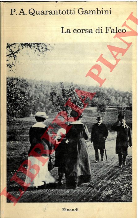 QUARANTOTTI GAMBINI P. A.  - - La corsa di Falco.