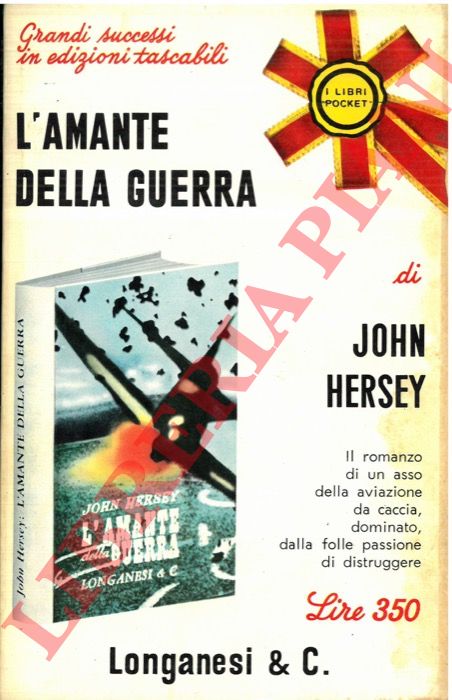 HERSEY John - - L'amante della guerra.