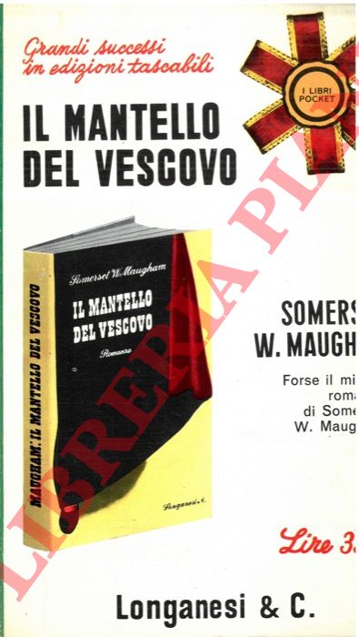 MAUGHAM W. Somerset - - Il mantello del vescovo.