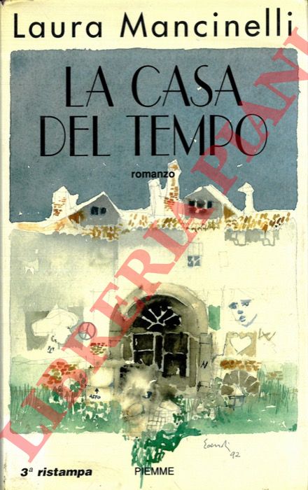 MANCINELLI Laura - - La casa del tempo.