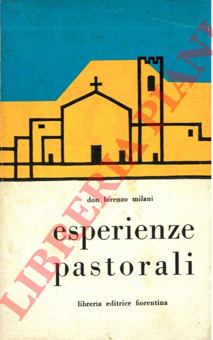 MILANI Don Lorenzo - - Esperienze pastorali.