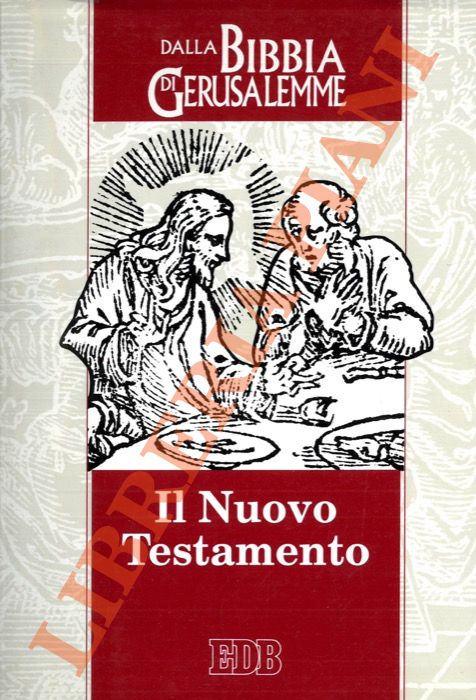 - - Il Nuovo Testamento dalla Bibbia di Gerusalemme.