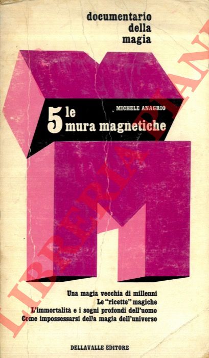 ANAGRIO Michele - - Le mura magnetiche.