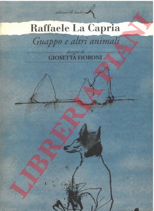 LA CAPRIA Raffaele - - Guappo e altri animali.