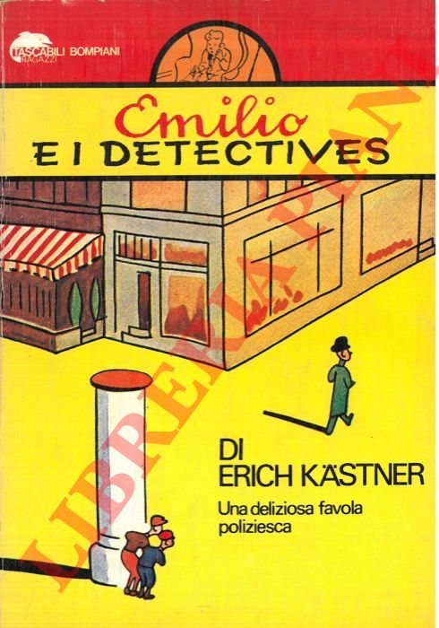 KASTNER Erich - - Emilio e i detectives.