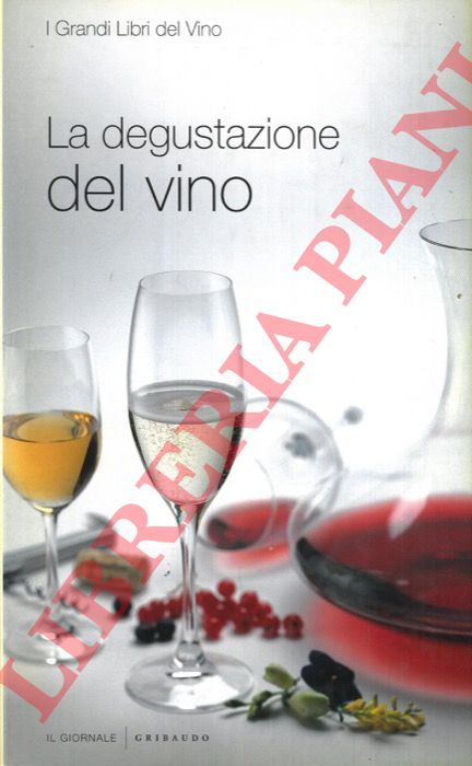 (GUATTERI Fabiano - MORIONDO Claudia - MODESTI Riccardo) - - La degustazione del vino.