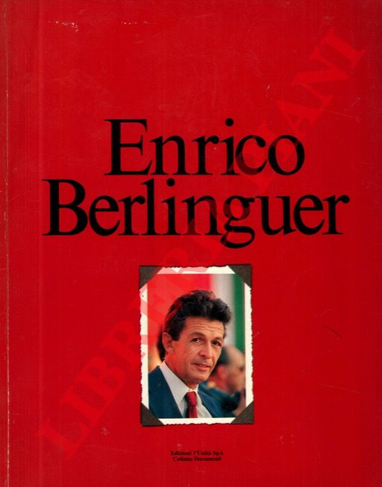 - - Enrico Berlinguer.