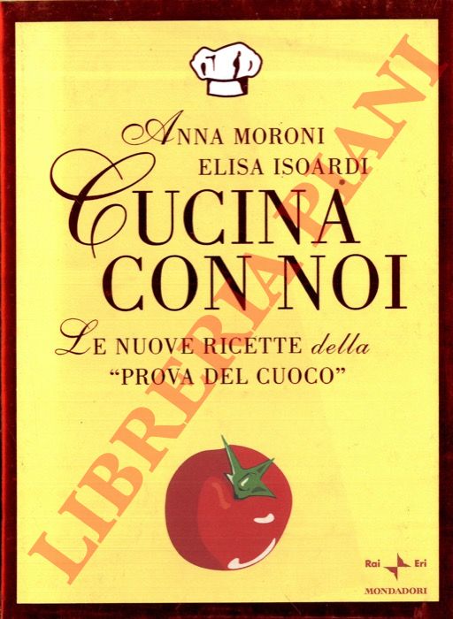 MORONI Anna - ISOARDI Elisa - - Cucina con noi.